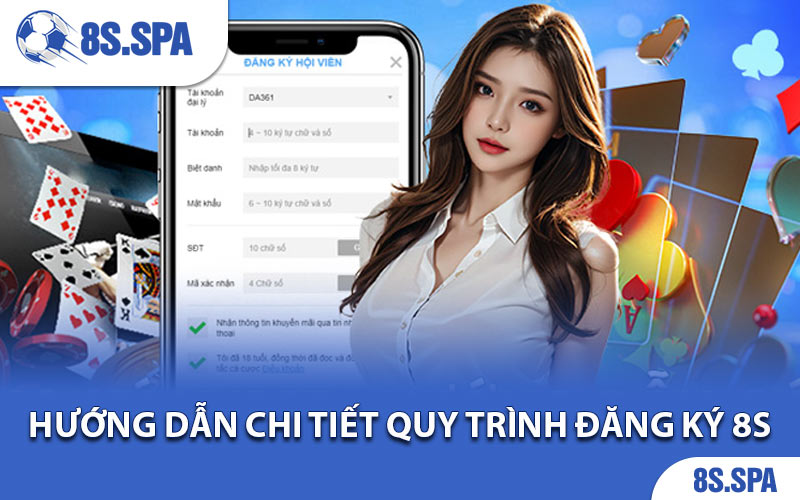 Hướng dẫn chi tiết quy trình đăng ký 8S