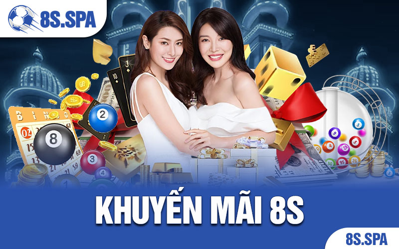 Khuyến Mãi 8S